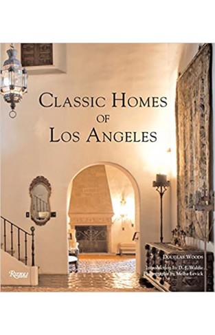 Classic Homes of Los Angeles: Traditions Transformed Hardcover 